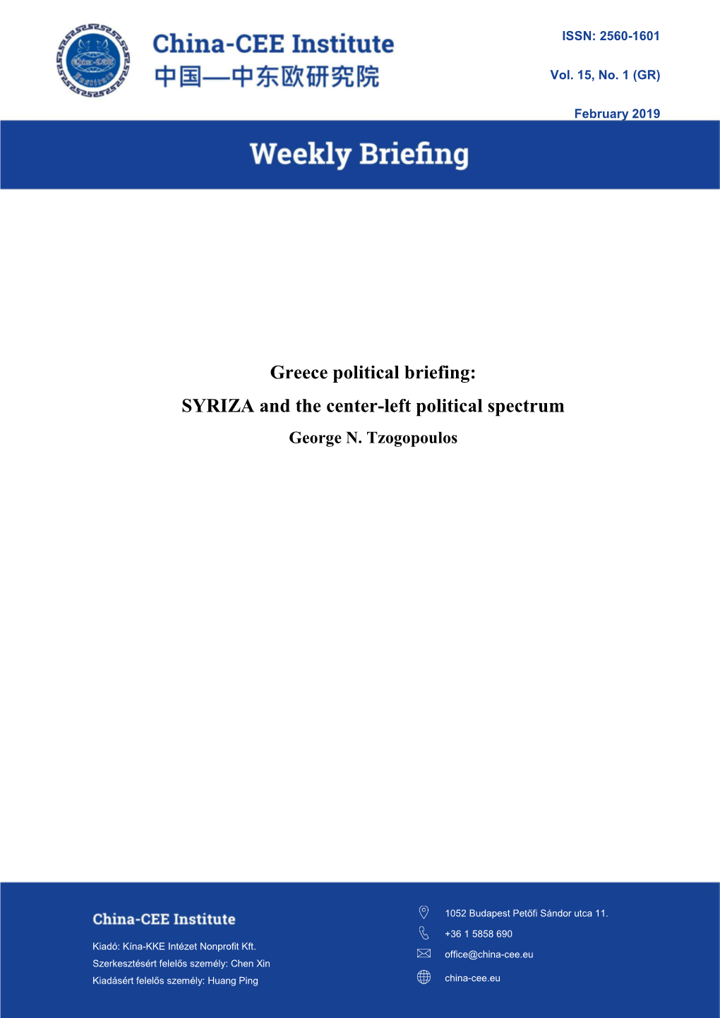 Greece Political Briefing: SYRIZA and the Center-Left Political Spectrum George N