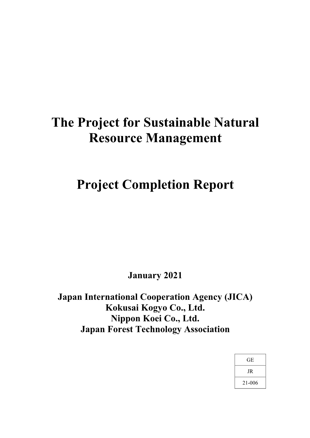 The Project for Sustainable Natural Resource Management Project