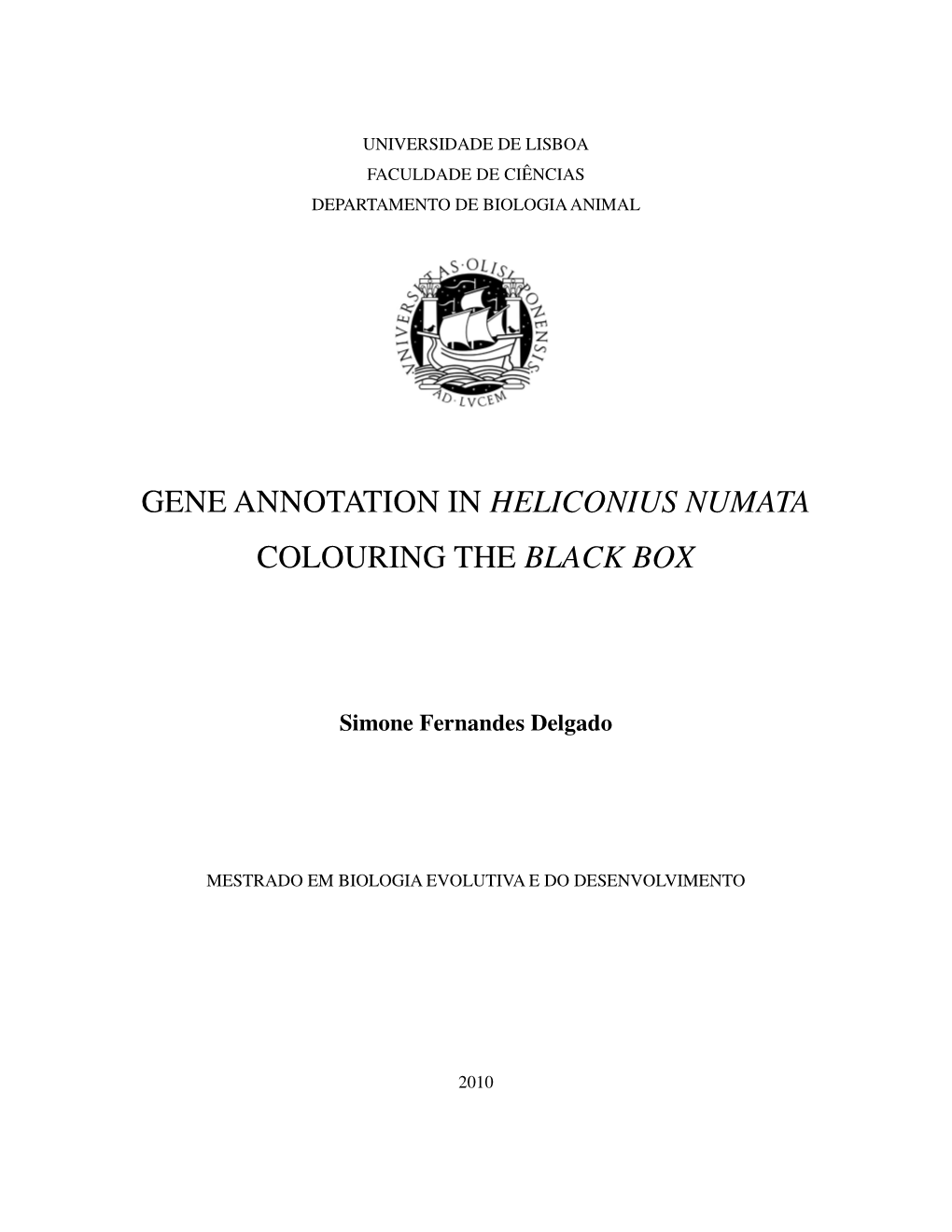 Gene Annotation in Heliconius Numata Colouring the Black Box