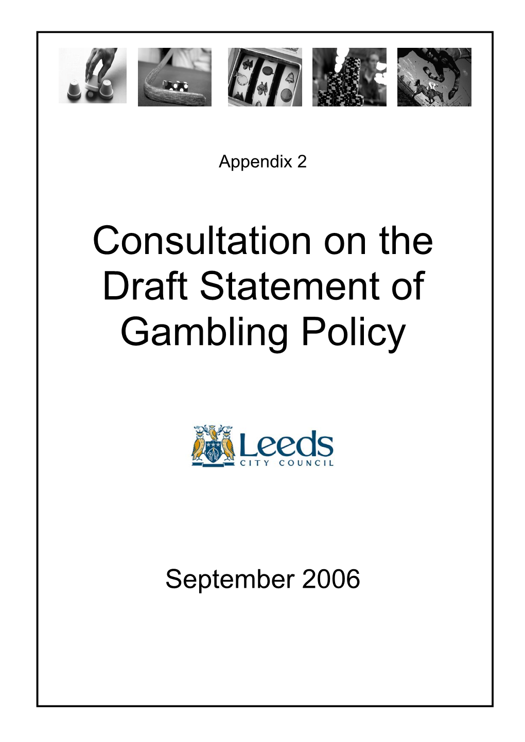 Consultation on the Draft Statement of Gambling Policy