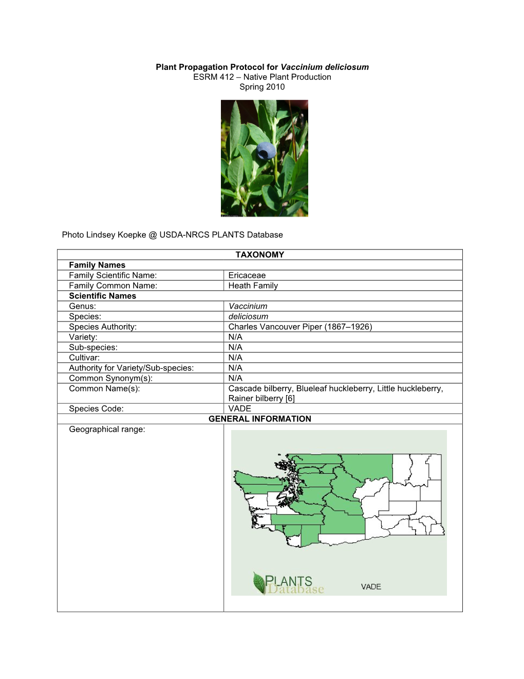 Plant Propagation Protocol for Vaccinium Deliciosum ESRM 412 – Native Plant Production Spring 2010 Photo Lindsey Koepke @ USDA