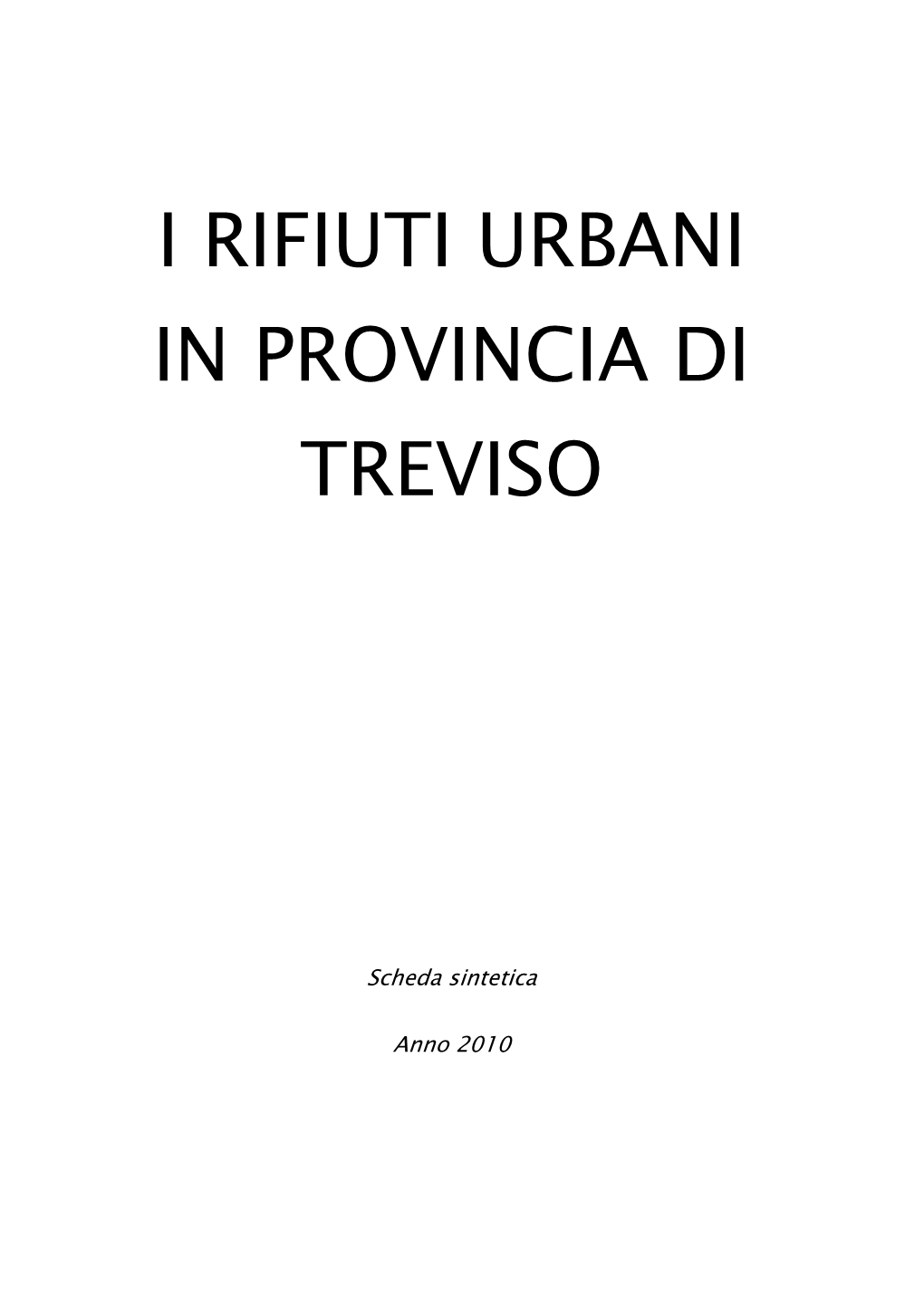 I Rifiuti Urbani in Provincia Di Treviso