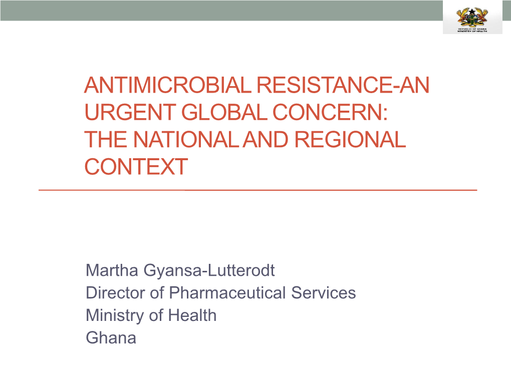 The AMR Policy Development & Implementation Process in Ghana