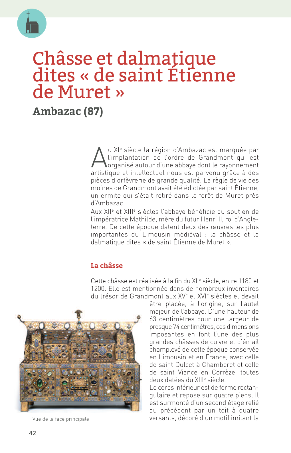 Châsse Et Dalmatique Dites « De Saint Étienne De Muret » Ambazac (87)