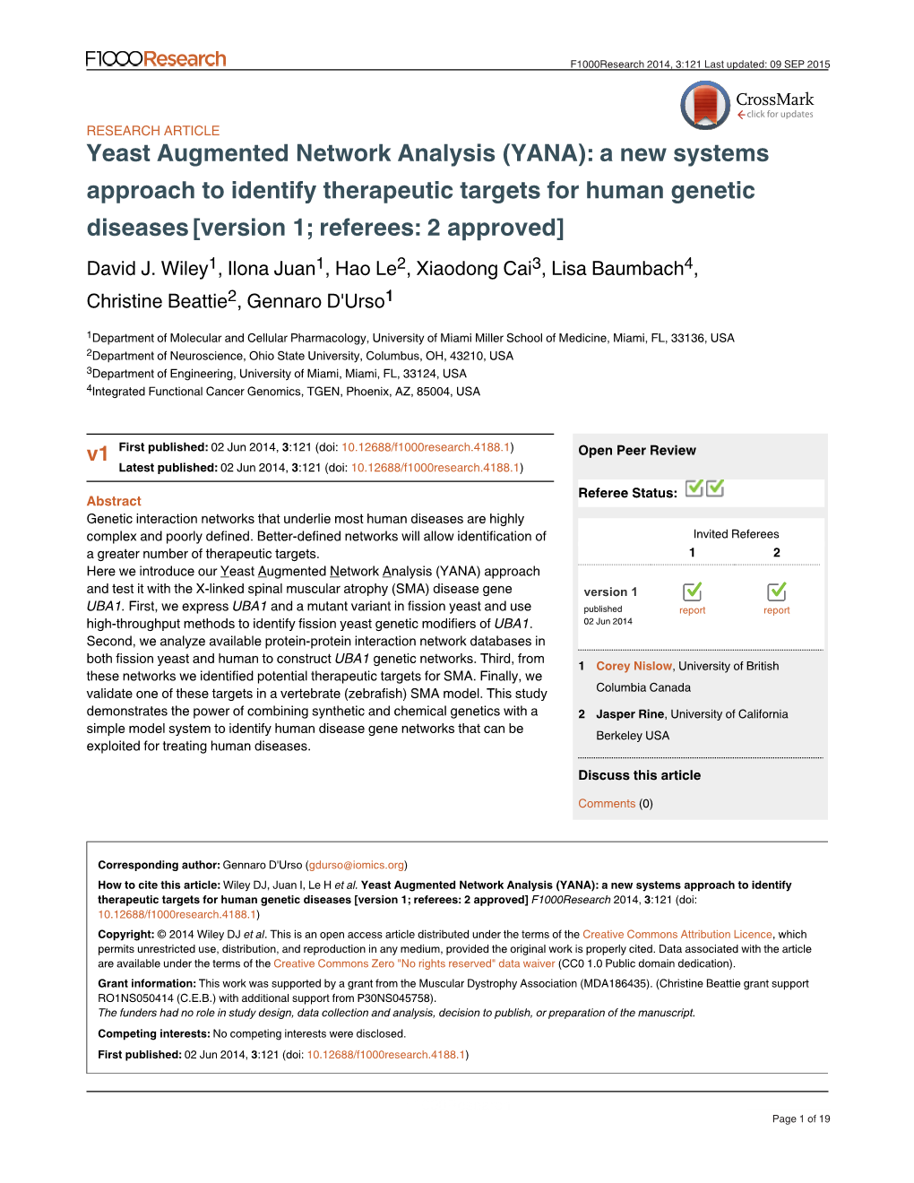 Yeast Augmented Network Analysis (YANA): a New Systems Approach to Identify Therapeutic Targets for Human Genetic Diseases [Version 1; Referees: 2 Approved] David J