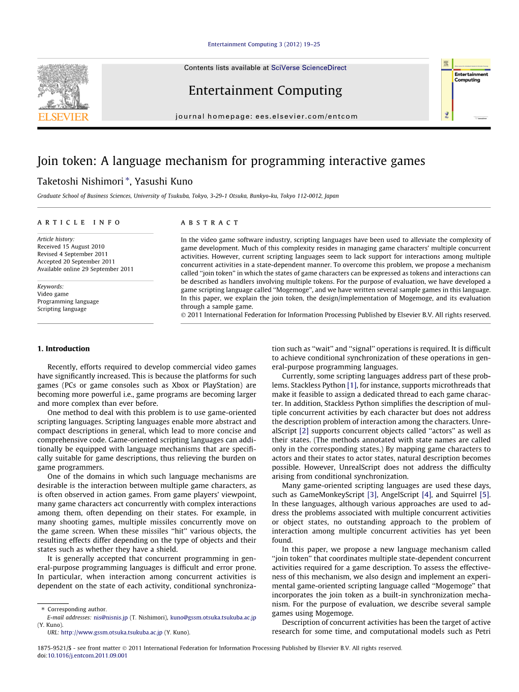 Join Token: a Language Mechanism for Programming Interactive Games ⇑ Taketoshi Nishimori , Yasushi Kuno