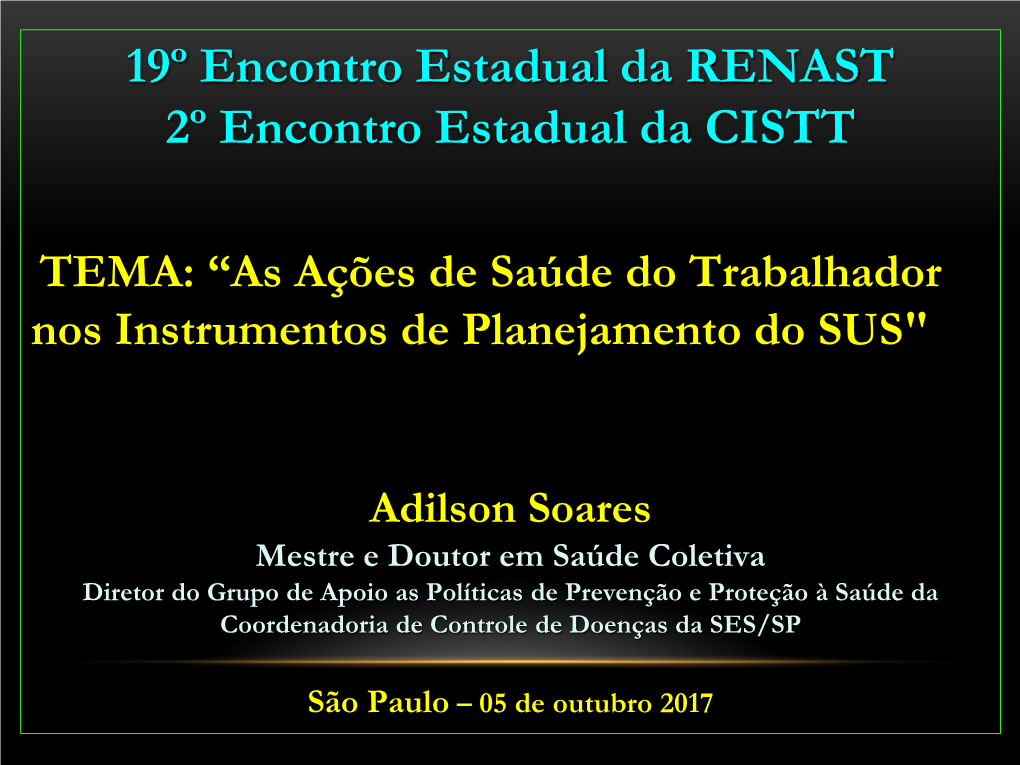 19º Encontro Estadual Da RENAST 2º Encontro Estadual Da CISTT