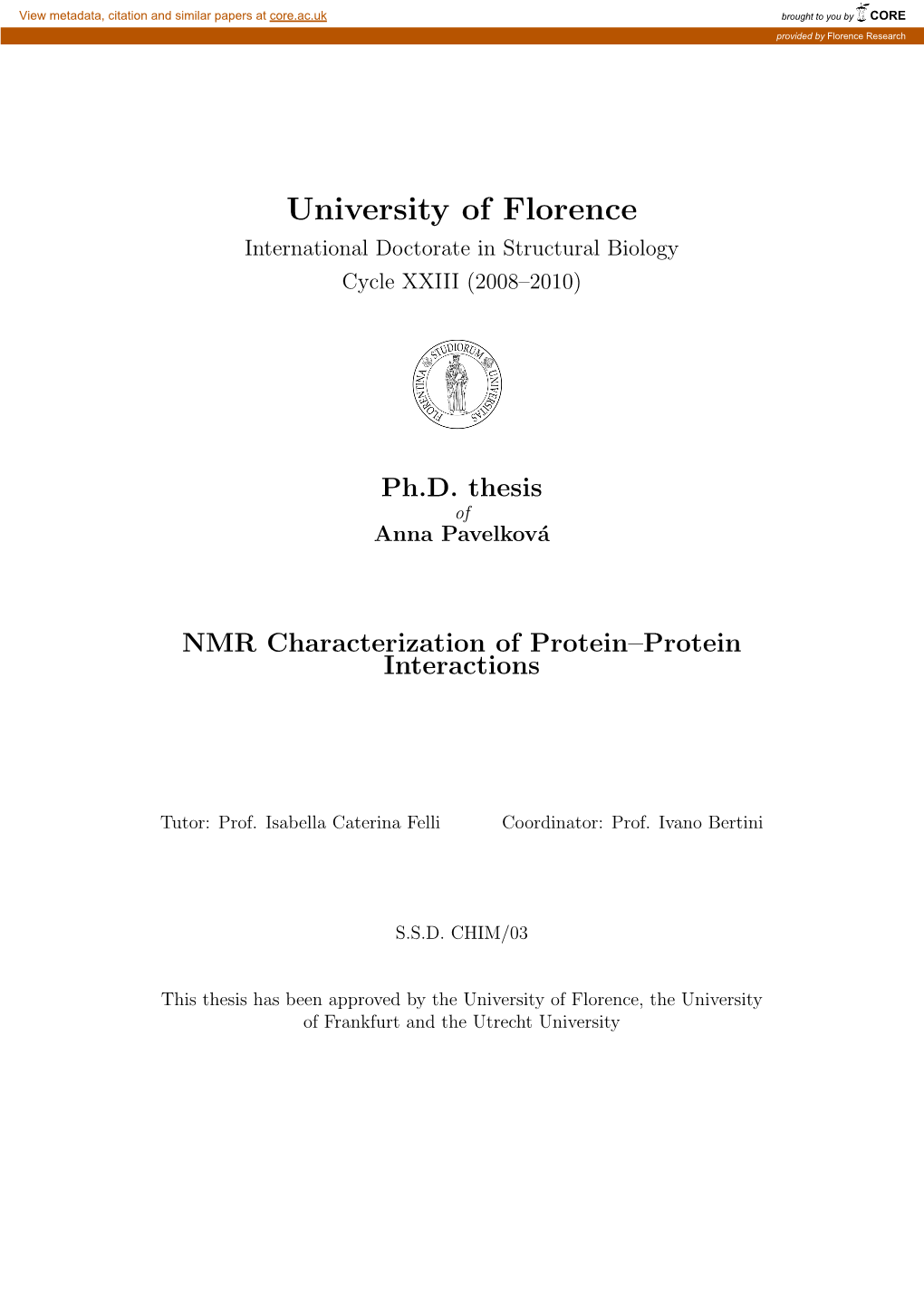 University of Florence International Doctorate in Structural Biology Cycle XXIII (2008–2010)
