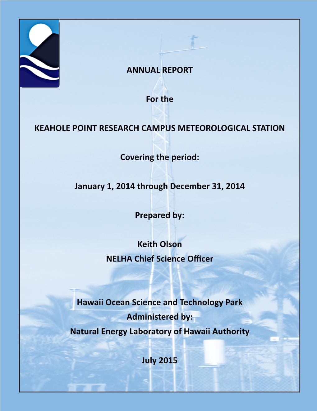 ANNUAL REPORT for the KEAHOLE POINT RESEARCH CAMPUS