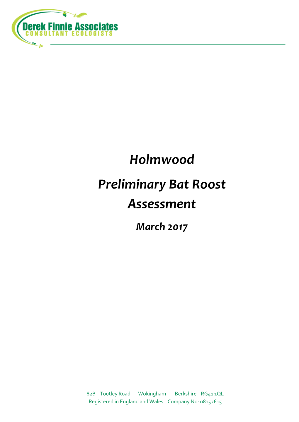 Holmwood Preliminary Bat Roost Assessment March 2017