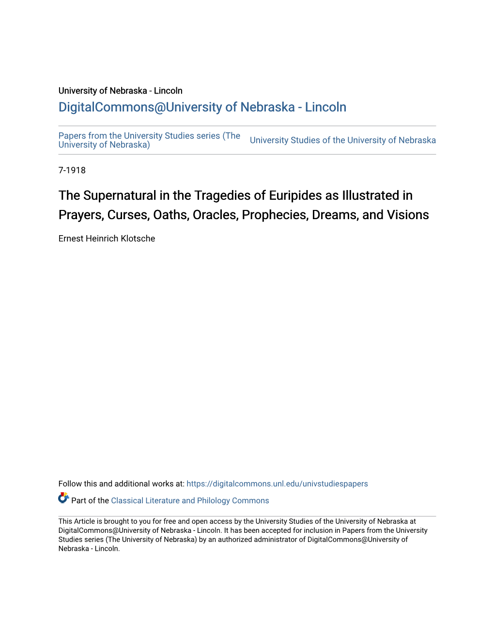 The Supernatural in the Tragedies of Euripides As Illustrated in Prayers, Curses, Oaths, Oracles, Prophecies, Dreams, and Visions