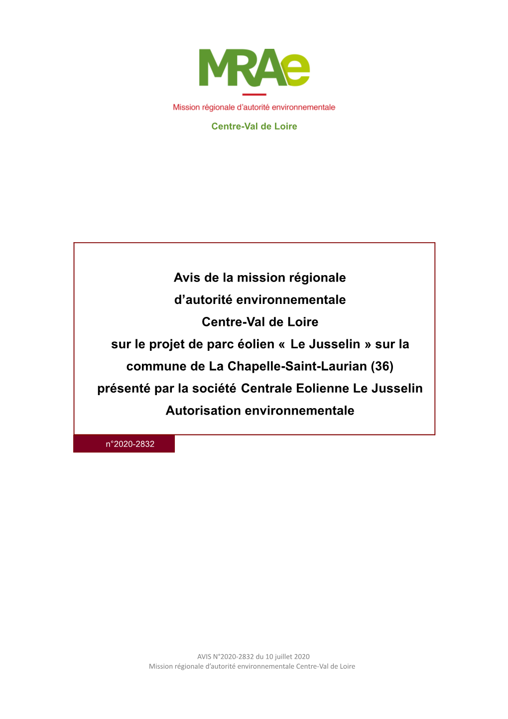 Le Jusselin » Sur La Commune De La Chapelle-Saint-Laurian (36) Présenté Par La Société Centrale Eolienne Le Jusselin Autorisation Environnementale