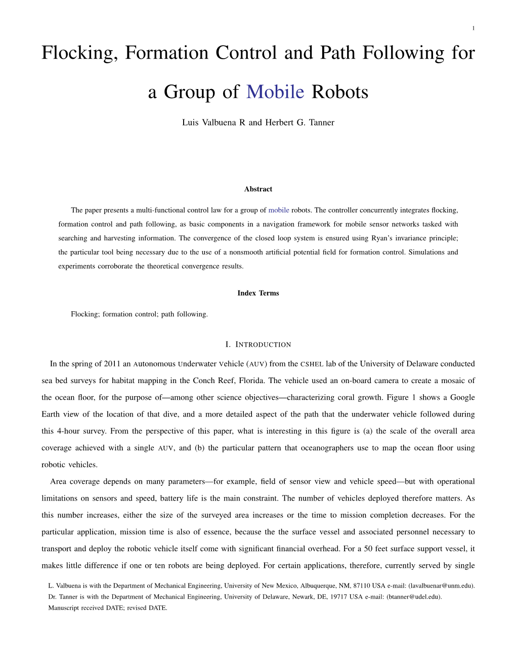 Flocking, Formation Control and Path Following for a Group of Mobile Robots