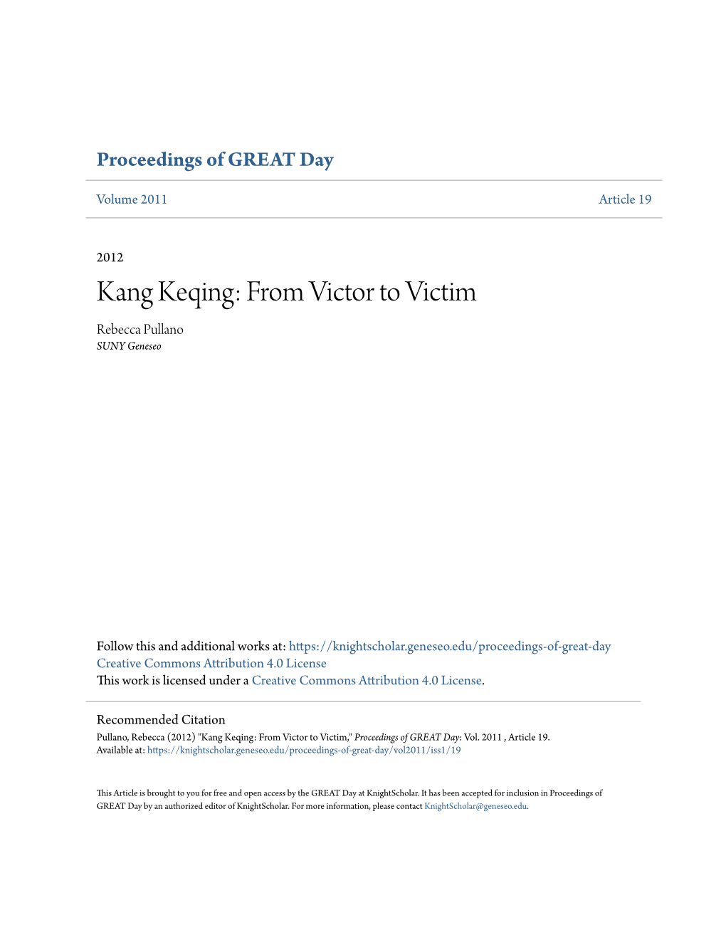 Kang Keqing: from Victor to Victim Rebecca Pullano SUNY Geneseo