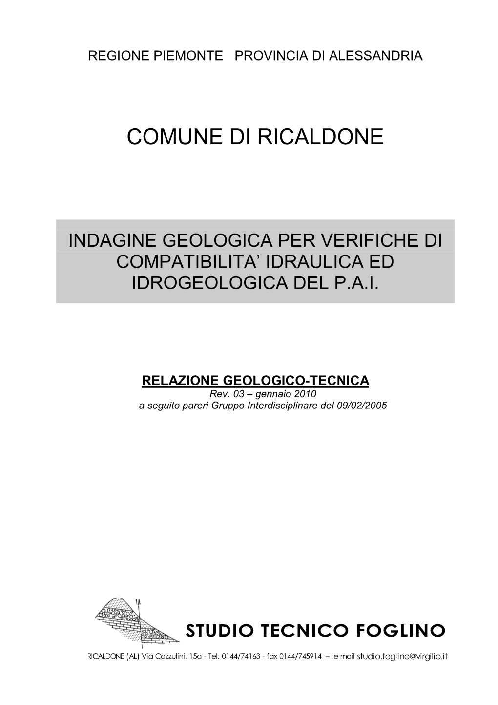 Indagine Geologica Per Verifiche Di Compatibilita' Idraulica Ed Idrogeologica Del