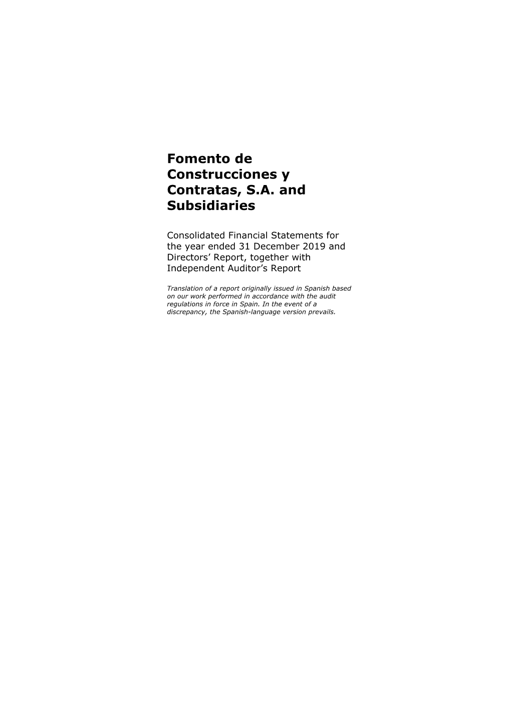Fomento De Construcciones Y Contratas, S.A. and Subsidiaries