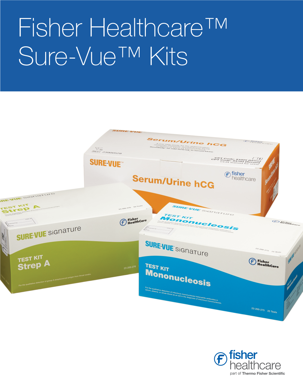 Fisher Healthcare™ Sure-Vue™ Kits Contents Women’S Health | Bacterial | Fecal Occult Blood | Serology | Virology | Parasitology