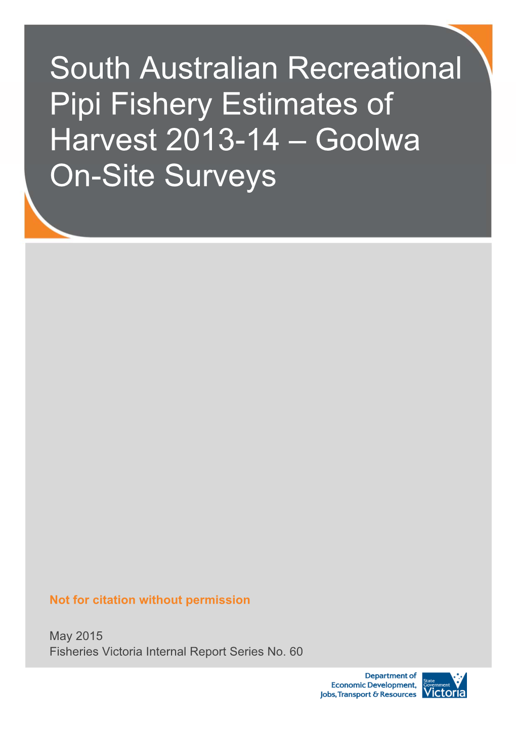 South Australian Recreational Pipi Fishery Estimates of Harvest 2013-14 – Goolwa On-Site Surveys