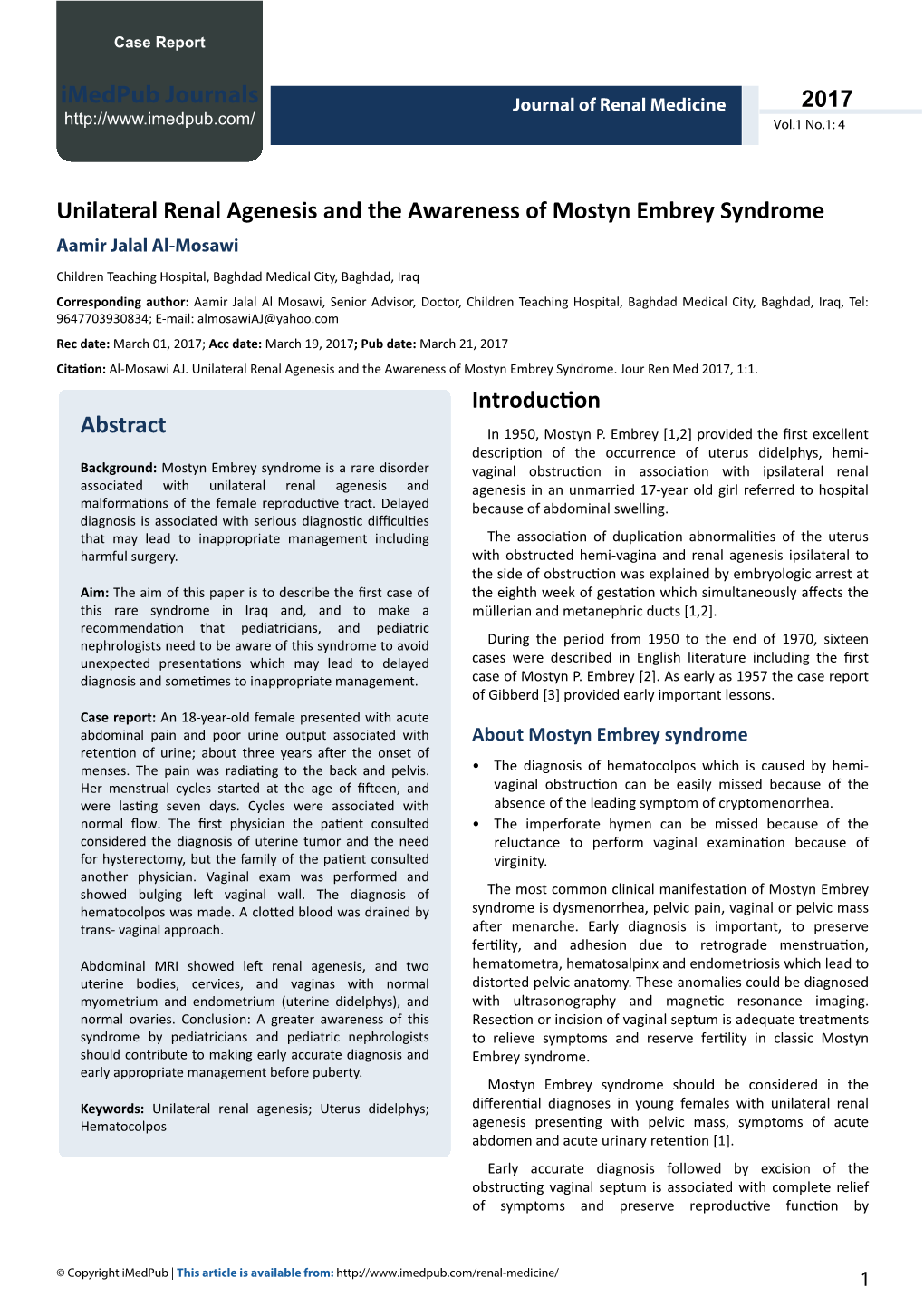 Unilateral Renal Agenesis and the Awareness of Mostyn Embrey Syndrome Aamir Jalal Al-Mosawi