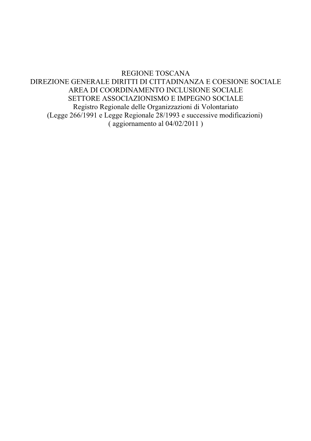 Regione Toscana Direzione Generale Diritti Di Cittadinanza E Coesione Sociale Area Di Coordinamento Inclusione Sociale Settore A