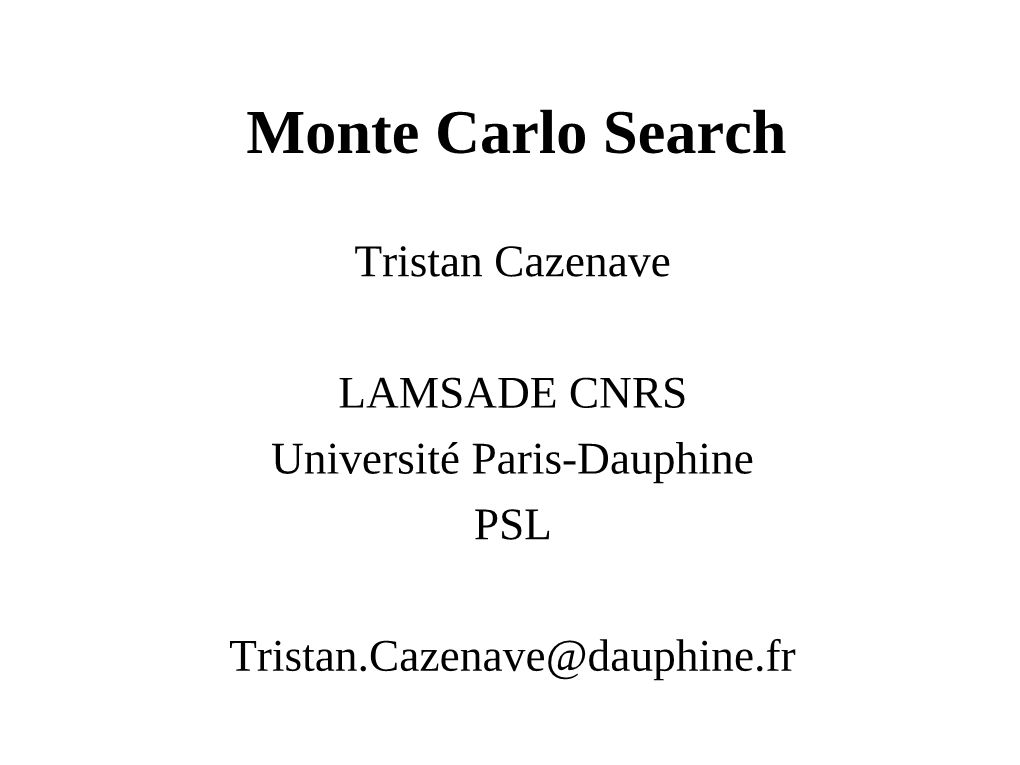 Monte Carlo Search