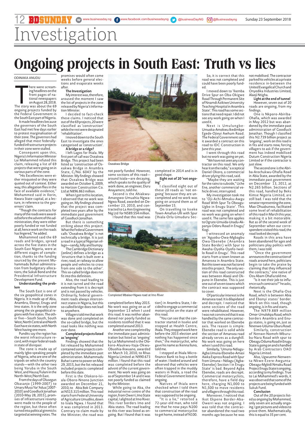 Ongoing Projects in South East: Truth Vs Lies Promises Would Often Come So, It Is Correct That This Not Mobilised