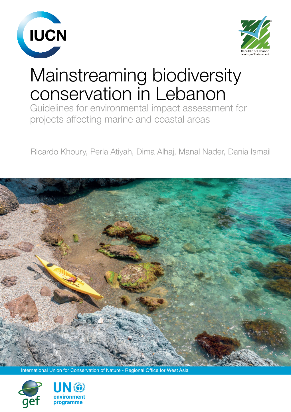 Mainstreaming Biodiversity Conservation in Lebanon Guidelines for Environmental Impact Assessment for Projects Affecting Marine and Coastal Areas