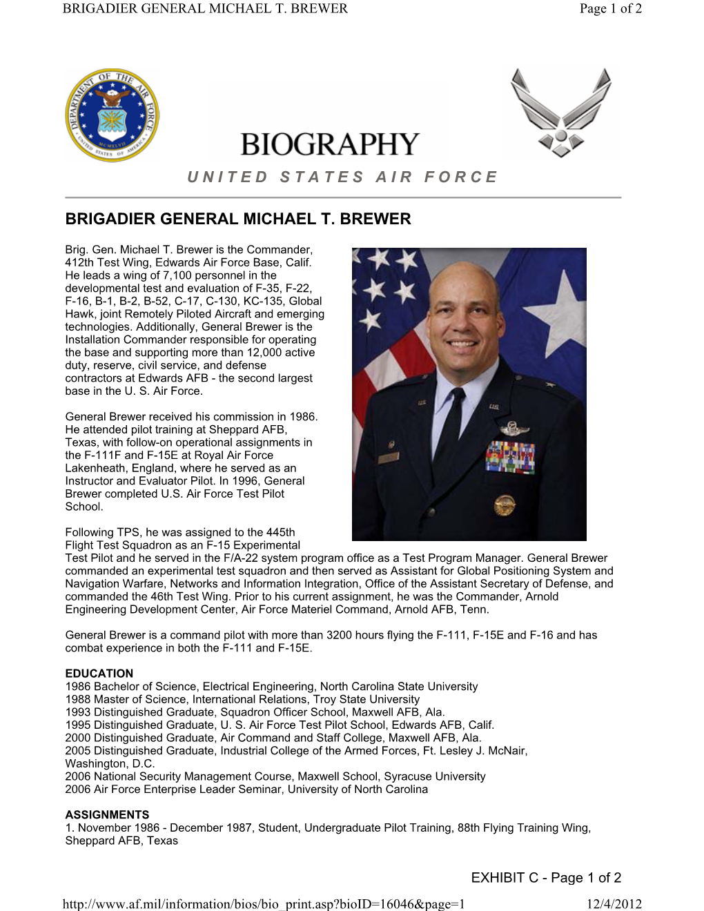 U N I T E D S T a T E S a I R F O R C E Brigadier General Michael T. Brewer