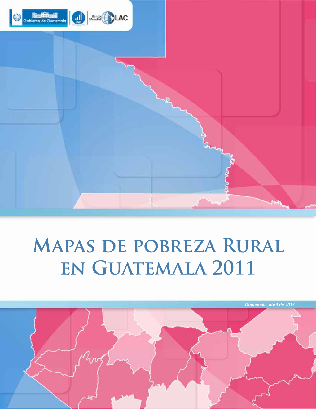 Mapas De Pobreza Rural En Guatemala 2011