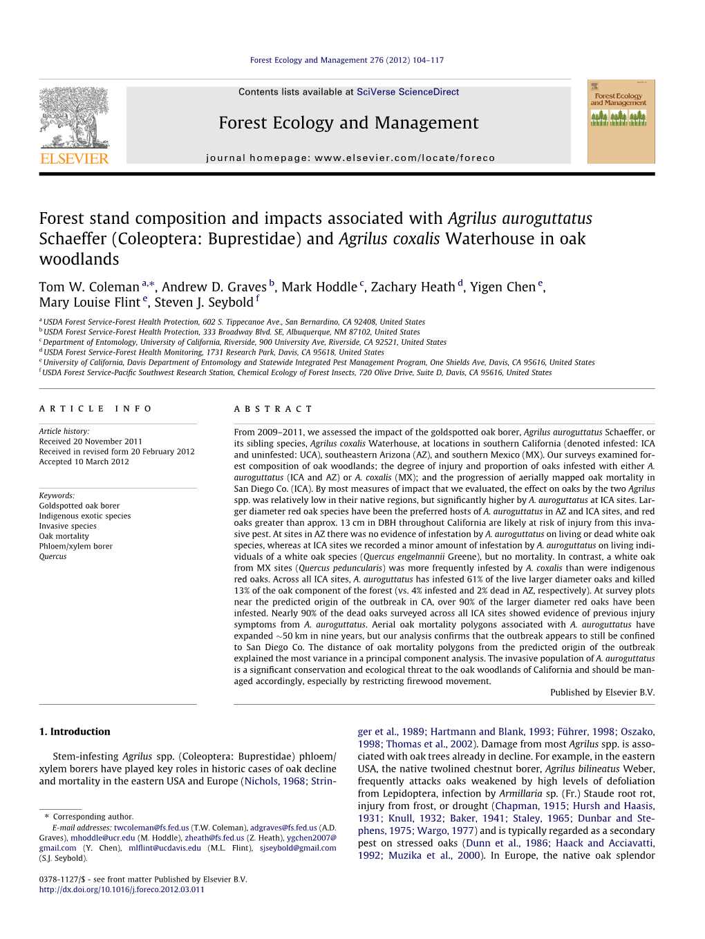 Forest Stand Composition and Impacts Associated with Agrilus Auroguttatus Schaeffer (Coleoptera: Buprestidae) and Agrilus Coxalis Waterhouse in Oak Woodlands ⇑ Tom W