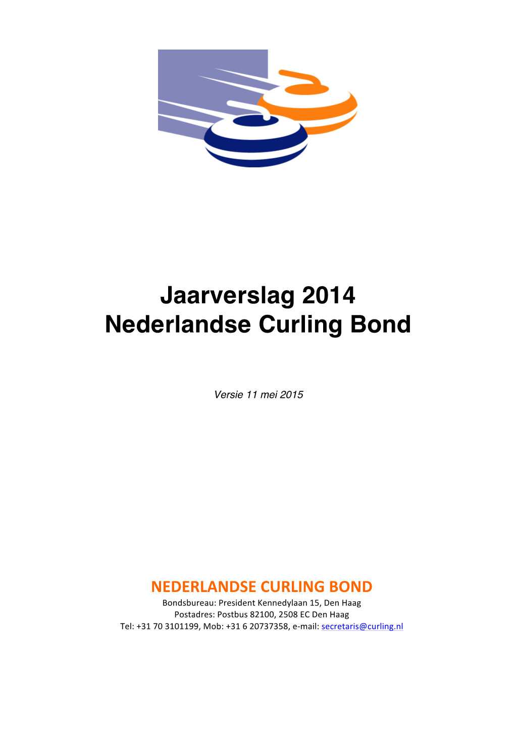 Jaarverslag 2014 Nederlandse Curling Bond