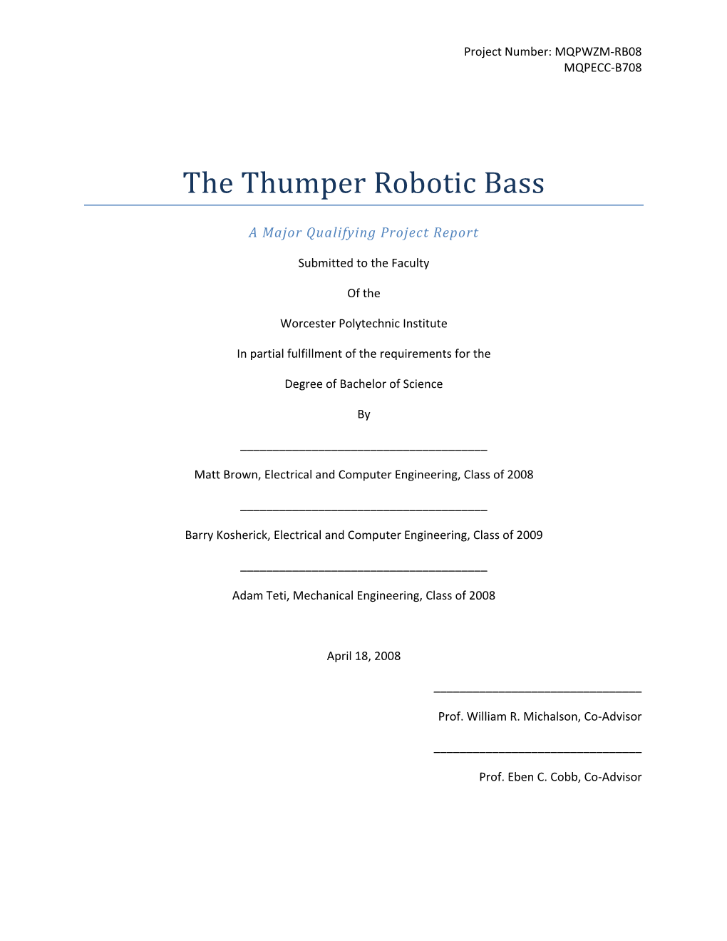 The Thumper Robotic Bass