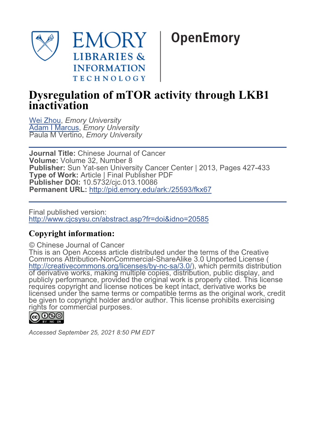 Dysregulation of Mtor Activity Through LKB1 Inactivation Wei Zhou, Emory University Adam I Marcus, Emory University Paula M Vertino, Emory University