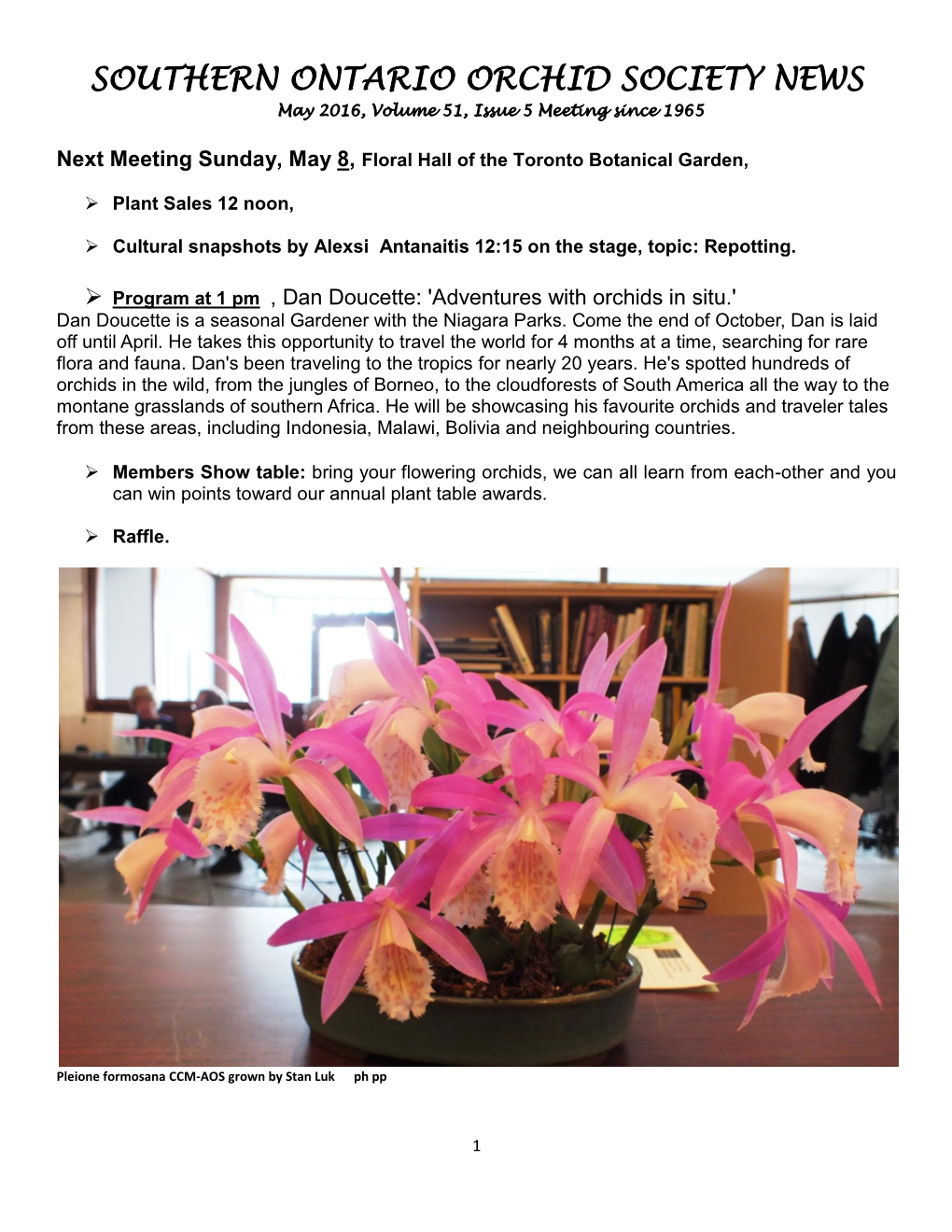SOUTHERN ONTARIO ORCHID SOCIETY NEWS May 2016, Volume 51, Issue 5 Meeting Since 1965
