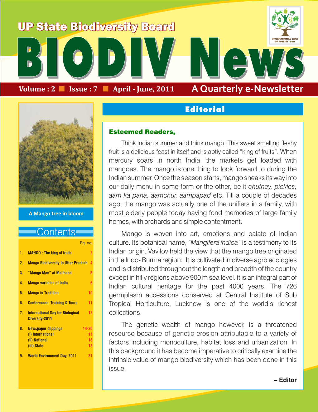 UP State Biodiversity Board BBIIOODDIIVV Nneewwss Volume : 2 N Issue : 7 N April - June, 2011 a Quarterly E-Newsletter