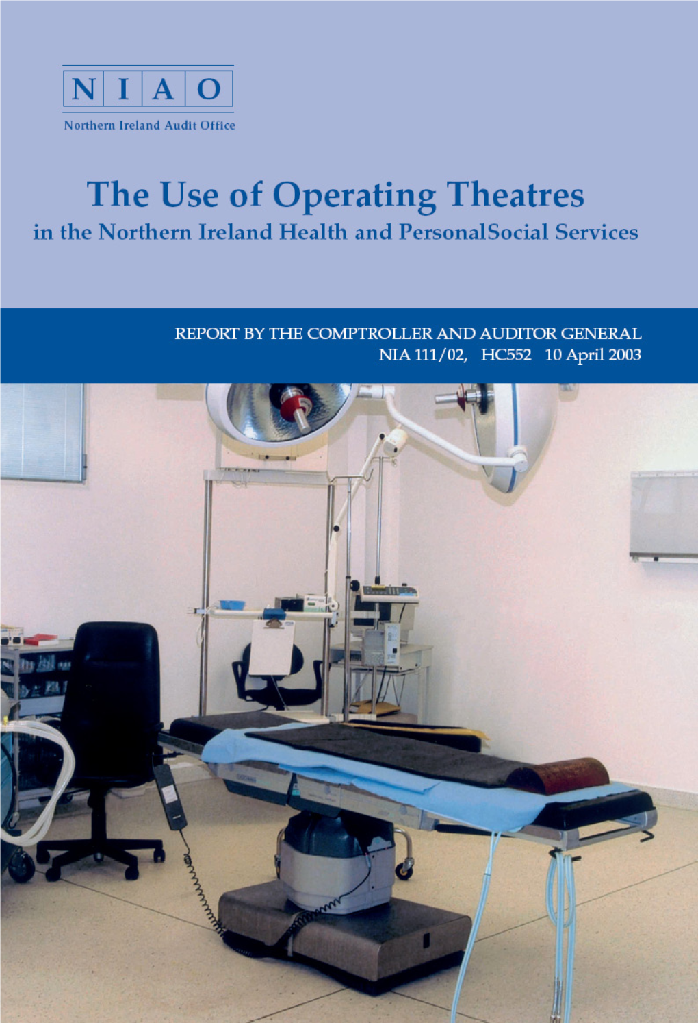 The Use of Operating Theatres in the Northern Ireland Health and Personal Social Services