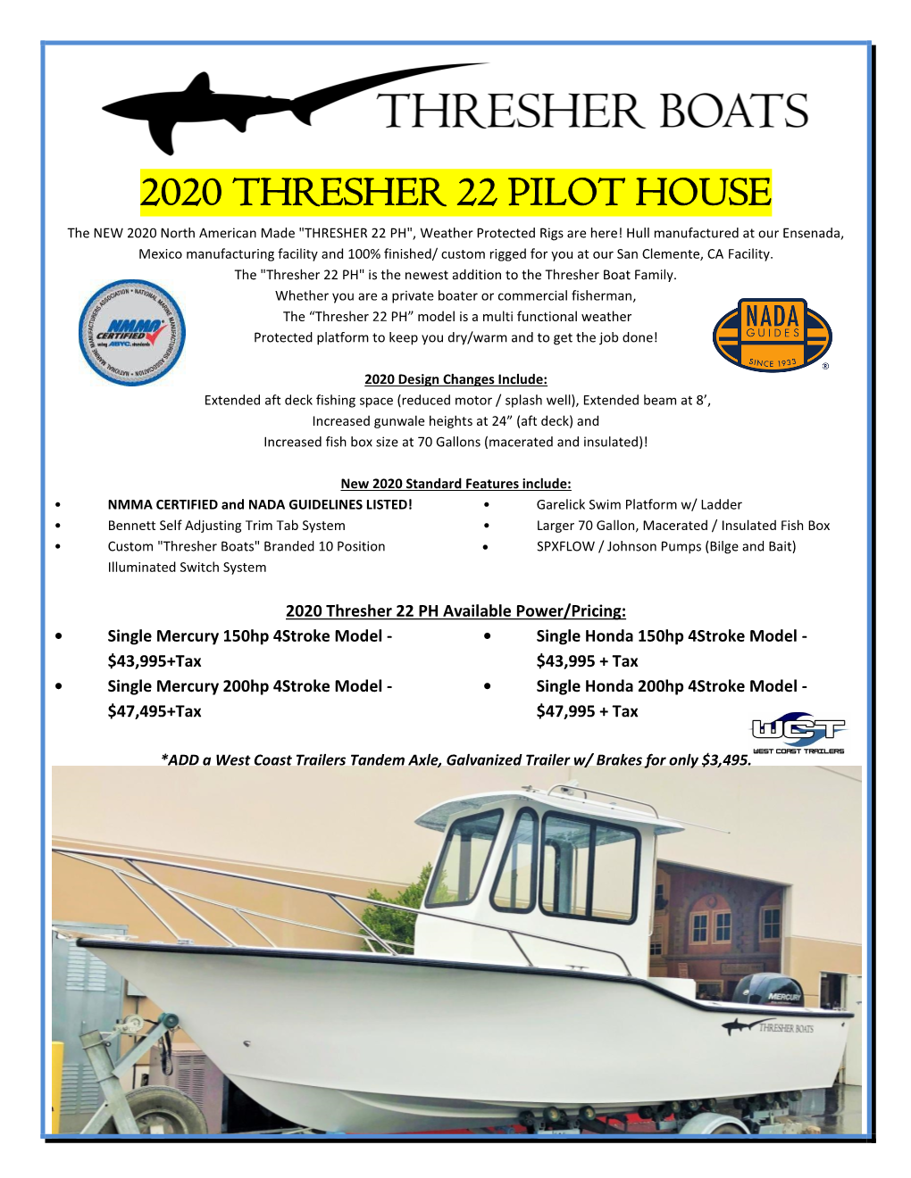 2020 Thresher 22 Pilot House