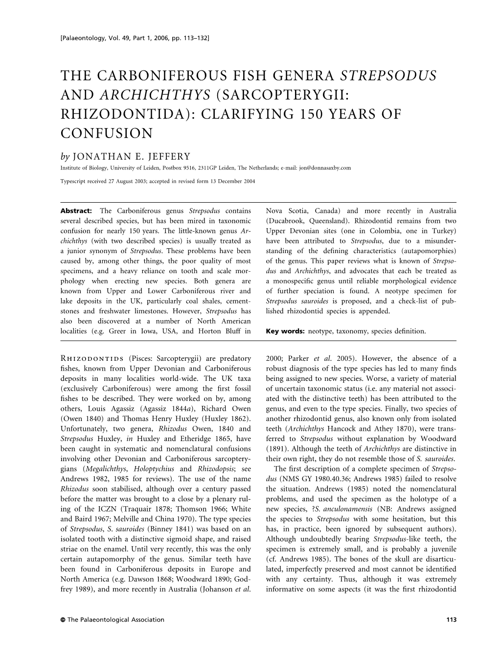 THE CARBONIFEROUS FISH GENERA STREPSODUS and ARCHICHTHYS (SARCOPTERYGII: RHIZODONTIDA): CLARIFYING 150 YEARS of CONFUSION by JONATHAN E