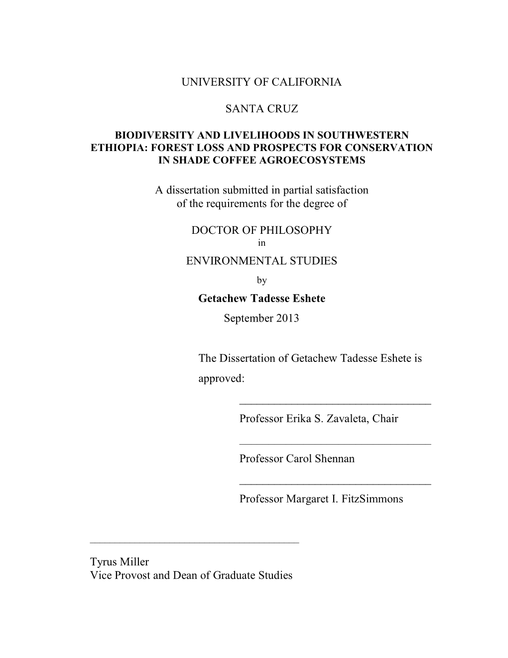 Biodiversity and Livelihoods in Southwestern Ethiopia: Forest Loss and Prospects for Conservation in Shade Coffee Agroecosystems