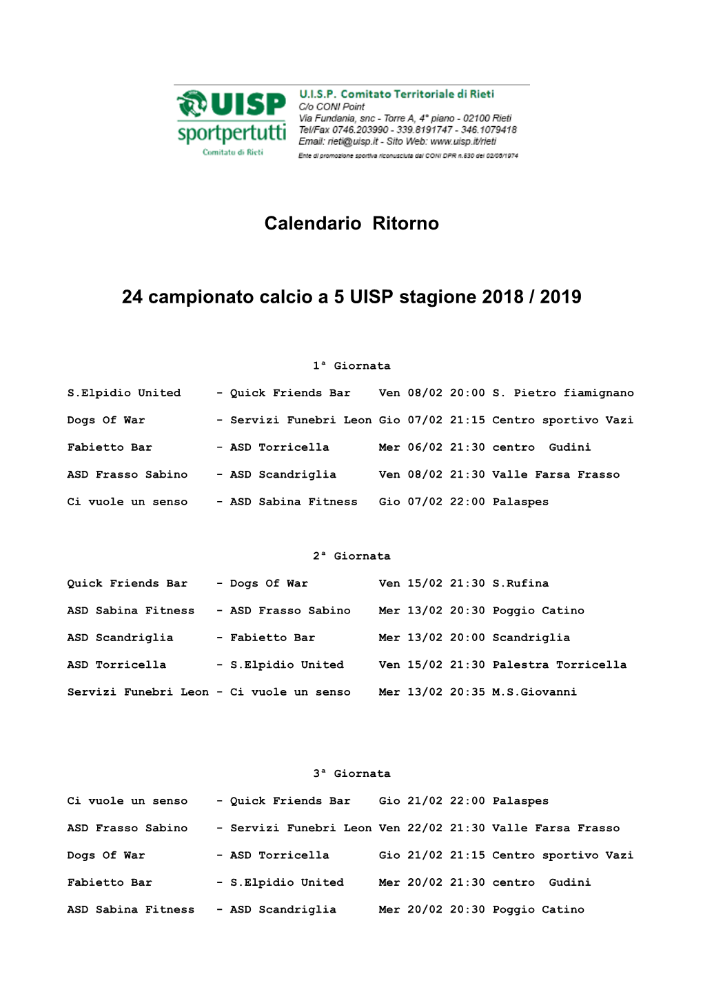 Calendario Ritorno 24 Campionato Calcio a 5 UISP Stagione 2018 / 2019