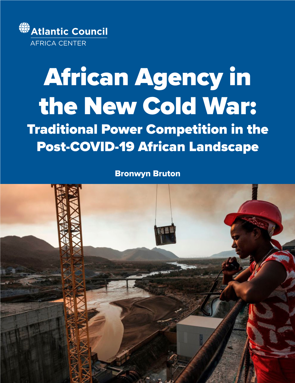 African Agency in the New Cold War: Traditional Power Competition in the Post-COVID-19 African Landscape