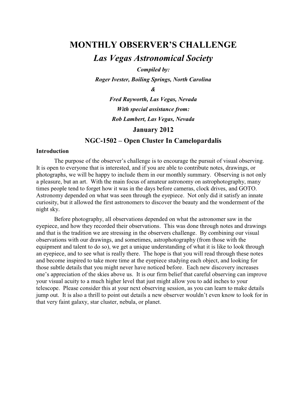 NGC-1502 – Open Cluster in Camelopardalis Introduction the Purpose of the Observer’S Challenge Is to Encourage the Pursuit of Visual Observing