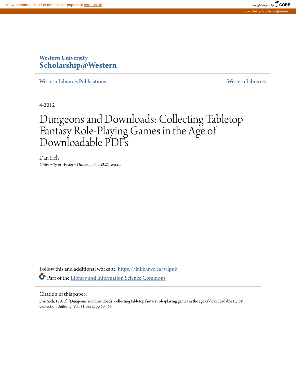 Dungeons and Downloads: Collecting Tabletop Fantasy Role-Playing Games in the Age of Downloadable Pdfs Dan Sich University of Western Ontario, Dsich2@Uwo.Ca