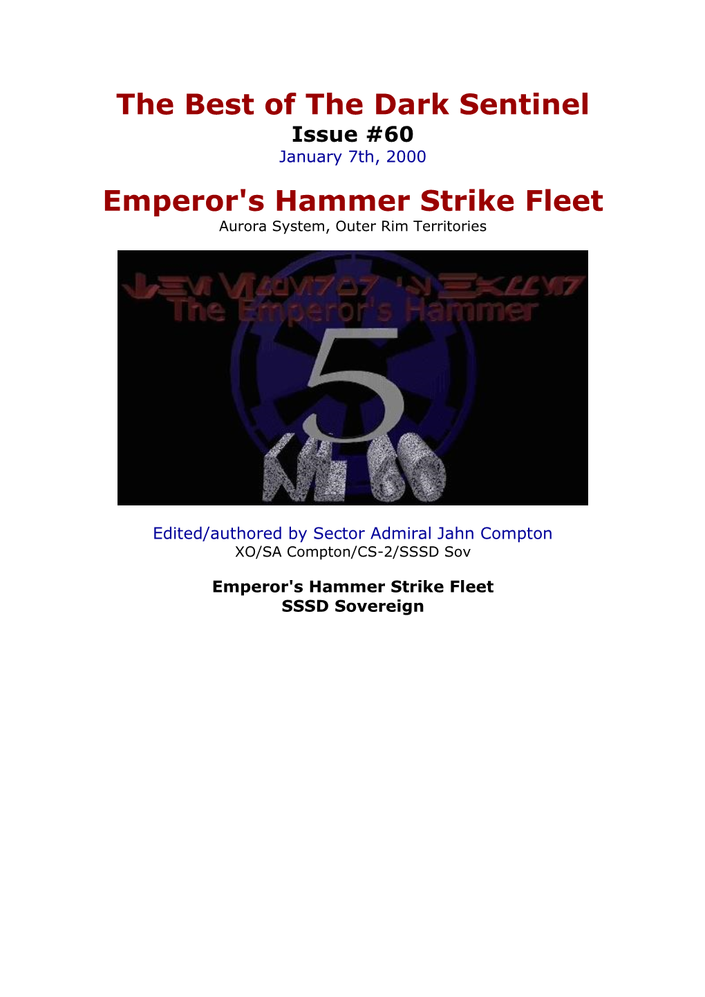 The Best of the Dark Sentinel Emperor's Hammer Strike Fleet