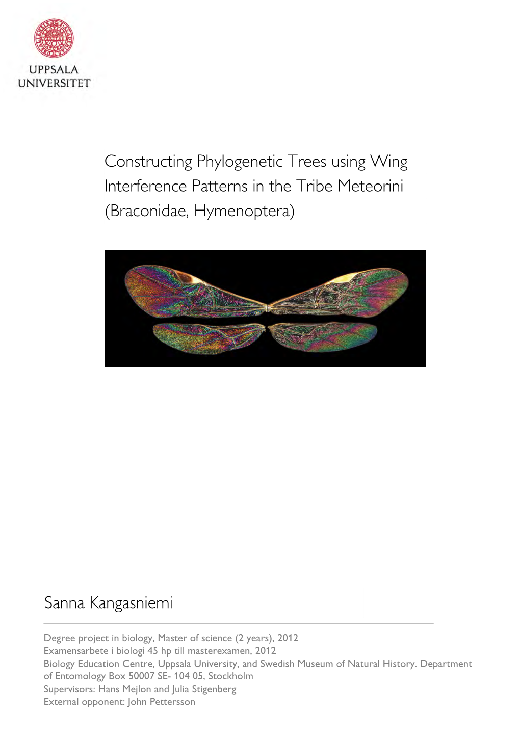 Constructing Phylogenetic Trees Using Wing Interference Patterns in the Tribe Meteorini (Braconidae, Hymenoptera)