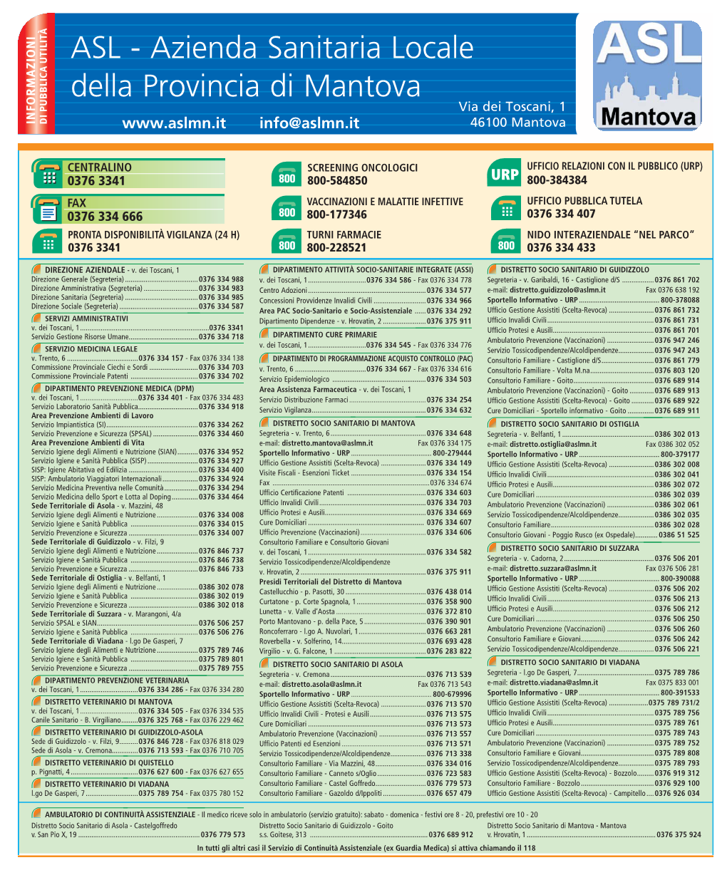 ASL - Azienda Sanitaria Locale Della Provincia Di Mantova Via Dei Toscani, 1 Info@Aslmn.It 46100 Mantova