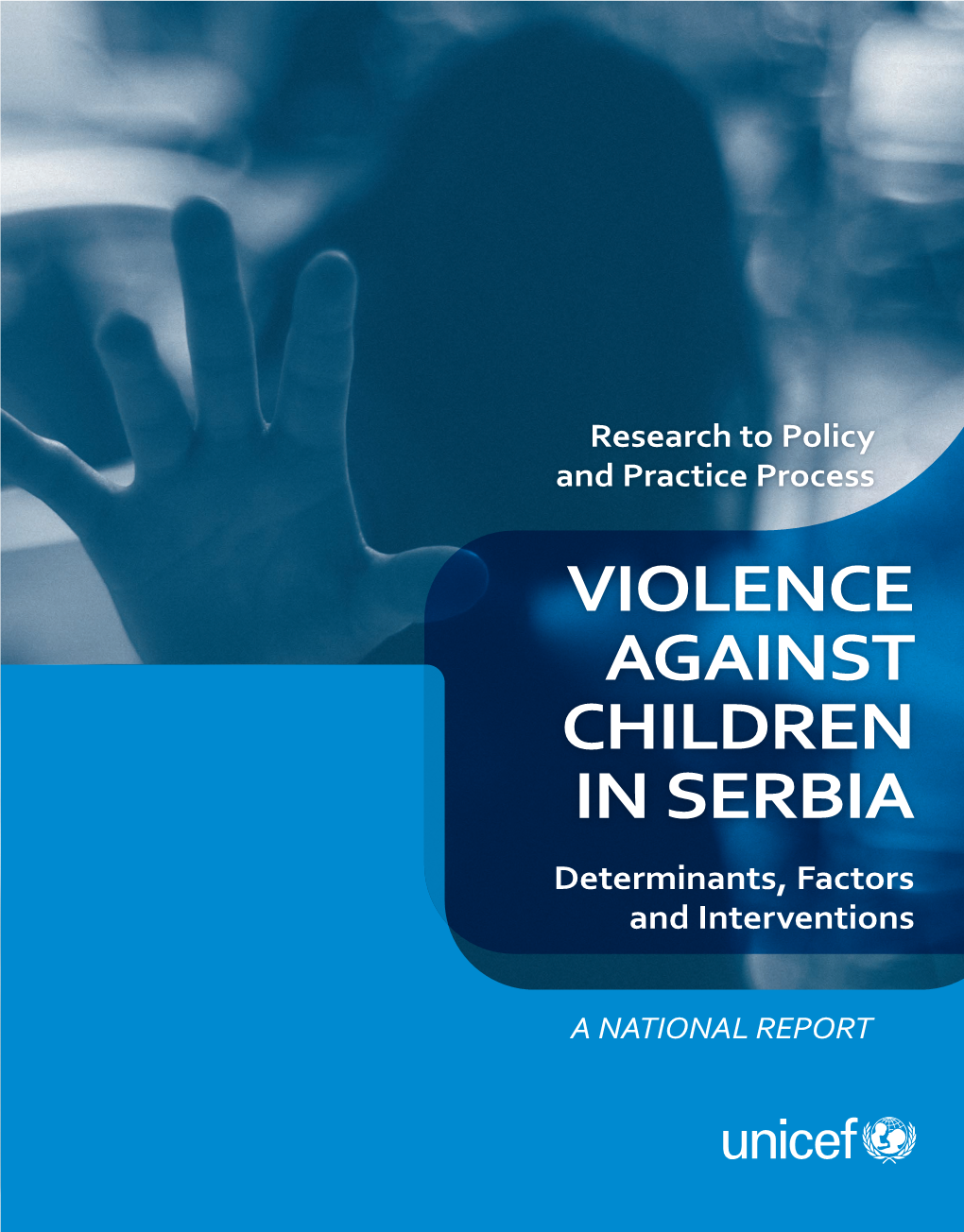 VIOLENCE AGAINST CHILDREN in SERBIA Determinants, Factors and Interventions