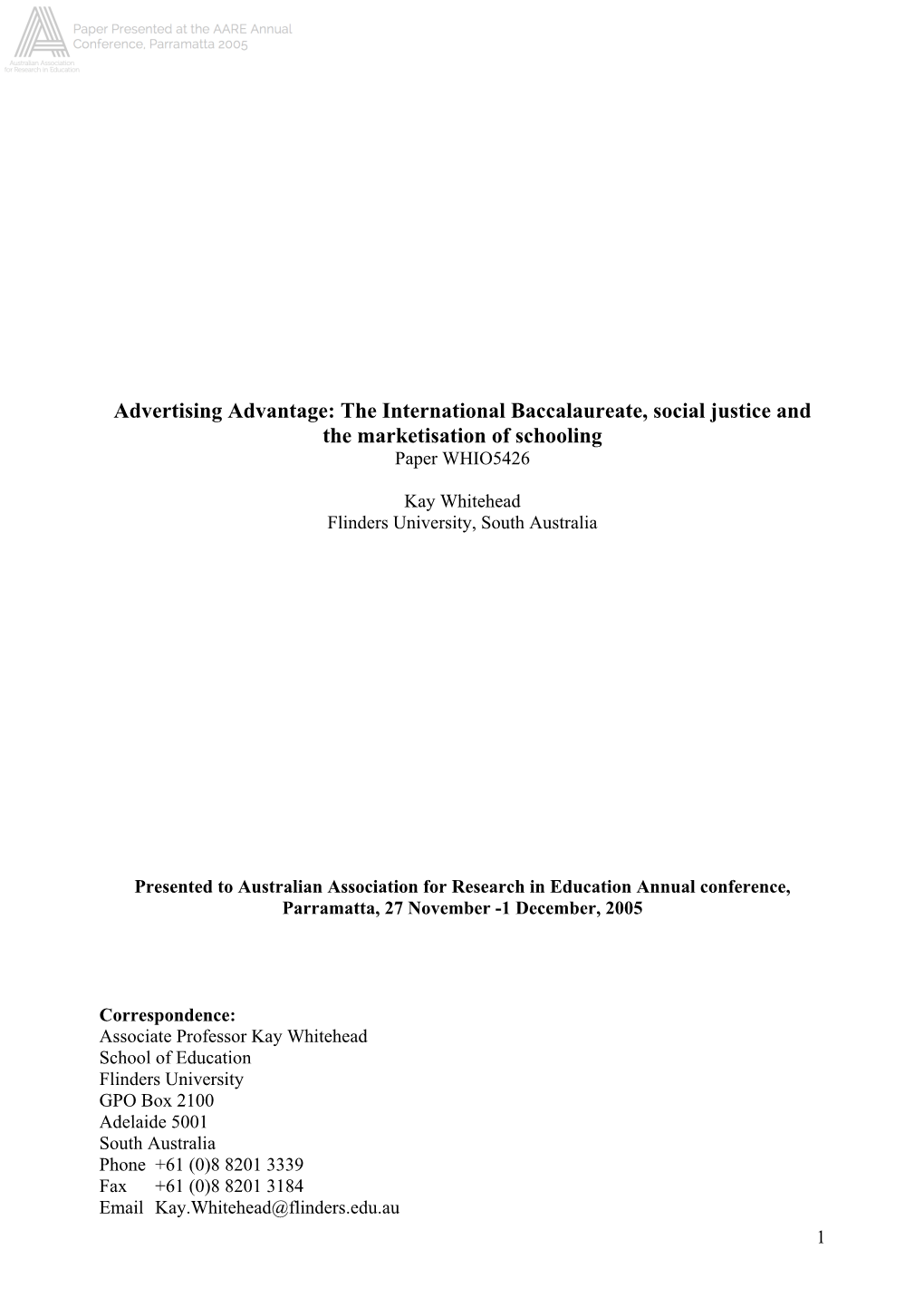 The International Baccalaureate, Social Justice and the Marketisation of Schooling Paper WHIO5426