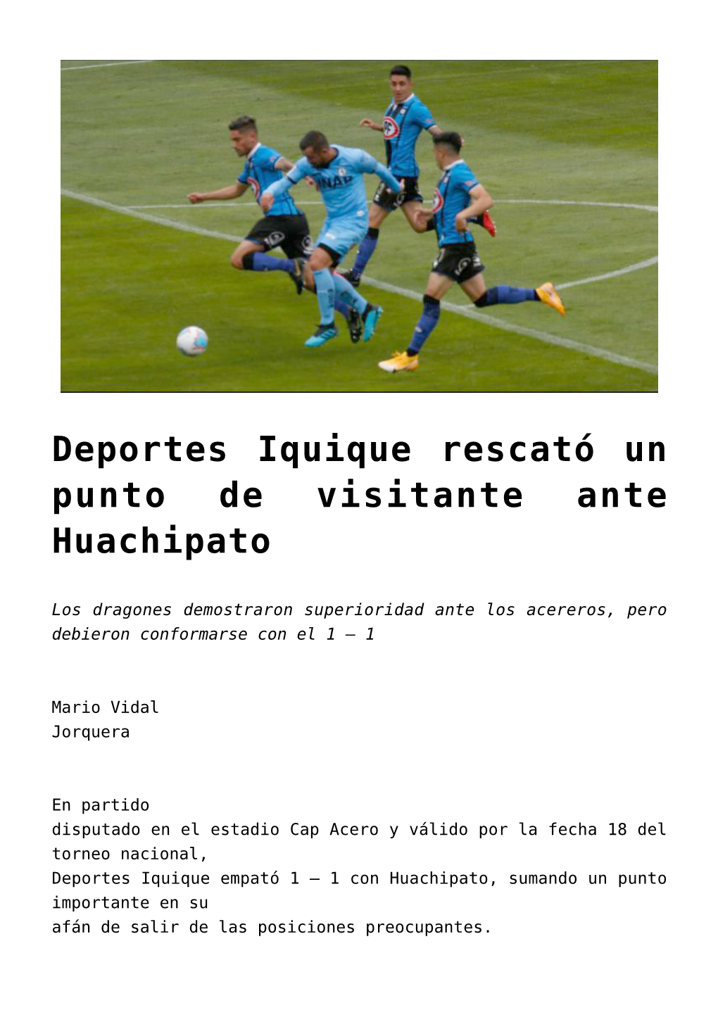 Deportes Iquique Rescató Un Punto De Visitante Ante Huachipato