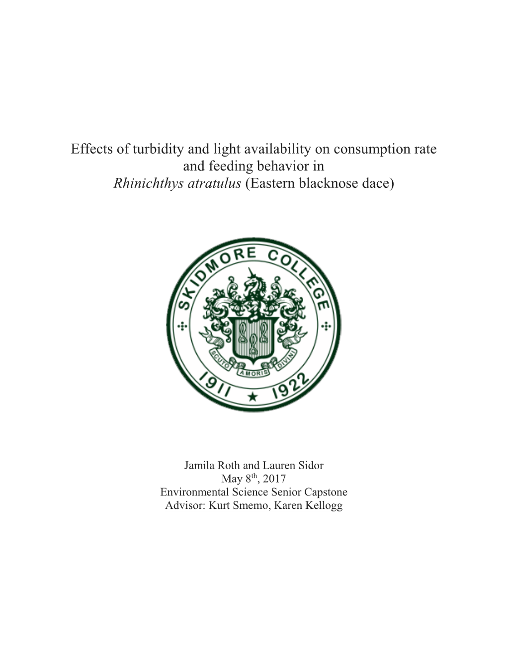 Effects of Turbidity and Light Availability on Consumption Rate and Feeding Behavior in Rhinichthys Atratulus (Eastern Blacknose Dace)